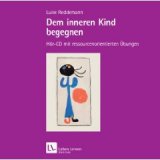 Luise Reddemann: Dem inneren Kind begegnen, Audio-CD